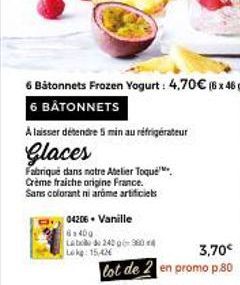 A laisser détendre 5 min au réfrigérateur  Glaces  Fabriqué dans notre Atelier Toque Crème fraiche origine France. Sans colorant ni arome artificiels  04206. Vanille  6400  Labo de 242 g 9604 Lokg: 15