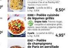 W 2 parts La Lag: 9,85€  4 parts Ltda 600g Lek: 8,25€  33888. Poélée cuisinée de légumes grillés Origine baulie For Foupl  couges et aegnes ograns, sac farsala Liguris gris saréid de poss  4,95€  6,50