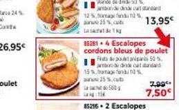 12 %, fromage fan o 25%,  15%, famage fondu 10 %  255,  500  Lasc  852814 Escalopes cordons bleus de poulet  Flats poutanipar 50%, bonde dinde cat and  13,95€  2.99< 7,50€ 