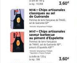 94146. Chips artisanales classiques au sel de Guérande  Par do franças da THAAS d  Las 120g Lag:33  94147 Chips artisanales saveur barbecue au piment d'Espelette Punes de la trans  THAAS, add dadand p