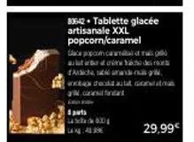 80642 tablette glacée artisanale xxl popcorn/caramel  ce popcom canal of a pi alta  aicha stand  in data data  8 parts  abode 830 lak:49 
