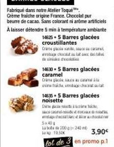 BARRES GLACÉES  Fabriqué dans notre Atelier Toque Crème fraiche origine France. Chocolat pur beurre de cacao. Sans colorant ni arome artificiels À laisser détendre 5 min à température ambiante 146255 