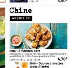 Chine APERITIFS  874868 Wonton porc 8410min  Arach wwg  Labte de 1800-Lag: 26,116  da bi prata 1 saag-daca  Faroe as part origina Forda  37456 Duo de crevettes  croustillantes  4.70€ 