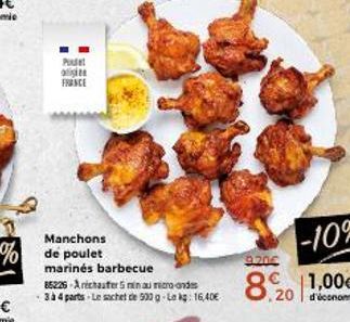 Pu aligi FRANCE  Manchons de poulet marinés barbecue 85225-Archauffer 5 min au micro-ondes  3 à 4 parts-Le sachet de 500 g-Lekg: 16,40€  9.20€  8,20 