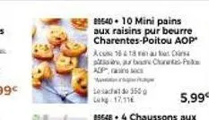 89540+10 mini pains aux raisins pur beurre charentes-poitou aop  acum 1618 au pubme  adp  lesach do 150 lep 17,116  5,99€ 