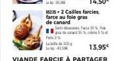 Put 2%  La boite de 300g 0:43.50€  85235.2 Cailles farcies. farce au foie gras de canard  Sami ales Farca 35 %. Fo gas de canard 15%.5% 