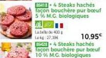 Labda 400 Lokg:27:39  10,95€  86428 4 Steaks hachés façon bouchère pur boeuf 10% M.G. biologiques 