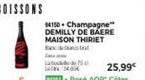 BOISSONS  La  Lat 10:34,05€  94150. Champagne" DEMILLY DE BAERE MAISON THIRIET Badestat  25,99€ 