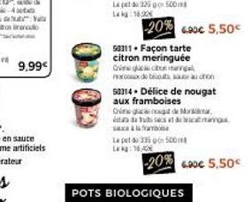 9,99€  La pet 325 500 La kg: 16,30  50311. Façon tarte citron meringuée  O  -20% 6.90€ 5,50€  mangal arx de bouton  50314 Délice de nougat aux framboises  One gout de Mar, ta da tut sacs at dimas sam 