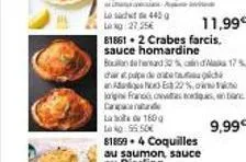 los442 lag 27.25€  160g  81861.2 crabes farcis. sauce homardine  55.50€  81859 • 4 coquilles  11,99€ 