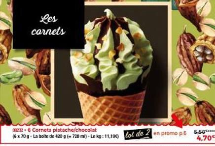 Les carnets  08232.6 Cornets pistache/chocolat  (6 x 70 g-La boite de 420 g (= 720 ml)-Le kg: 11,196) lot de 2 en promo p.6 55  4,70€  