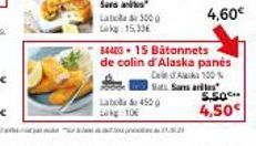 Labo 3000 Lag: 15,33€  Labo do 4500  La 10€  tam da to pred as 31.05.20  84403-15 Batonnets  de colin d'Alaska panés  CA  100%  ats Sans artes  4,60€  5.50.  4,50€ 