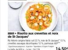 88899 Risotto aux crevettes et noix de St-Jacques  Aboginult 22 % de St-12%  cu 12% para AQ  14,50€ 