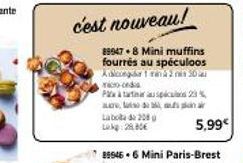 c'est nouveau!  Laboada 208 Lag: 28.80€  899478 Mini muffins fourrés au spéculoos Aonge 1 and 250 ricorda  Paw à tartina auspic23%  5,99€ 