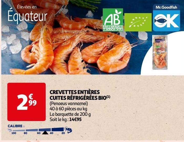 CREVETTES ENTIÈRES  CUITES RÉFRIGÉRÉES BIO