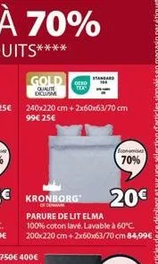 gold  qualite exclusive  ocko  standard  economisez  70%  20€  parure de lit elma  100% coton lavé. lavable à 60°c. 200x220 cm + 2x60x63/70 cm 84,99€ 