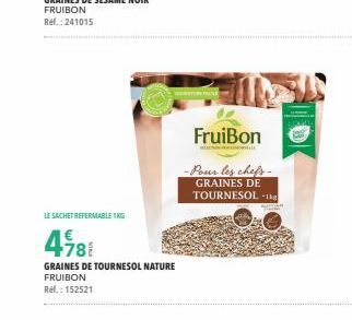 1kg de Graines de Tournesol FruiBon -78% ! Pour les Chefs - Ref.:152521