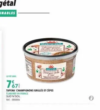 kudtreken changam j: régalez-vous avec le pot soog 767 tapena aux champignons grillés & cèpes élaboré en france sud'n'sol! ref. 080806 shion six brces bott.