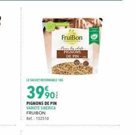 pignons de pin variété siberica fruibon | 1kg | réf. 152510 | prix 39,90 € | pour les chefs | sachet refermable !