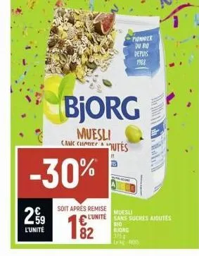 l'unité  -30%  soit apres remise  bjorg  muesli camc chutes  82  910 buong 375 lek 4685  pionnier du rio depuis 1988  muesli  l'unité sans sucres ajoutés 