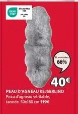 deko tex- standard  ecaraman  66%  40€  peau d'agneau kejserlind  peau d'agneau véritable,  tannée. 50x160 cm 119€ 
