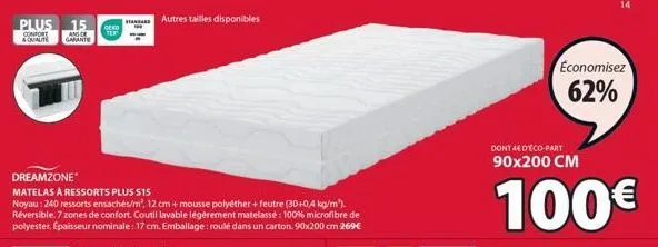 plus  15  ans de  confort squalite garante  deko  standard  autres tailles disponibles  economisez 62%  dont 4€ d'eco-part  90x200 cm  100€  