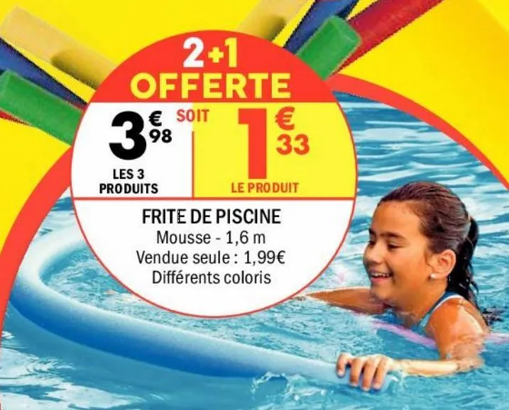 Frite en mousse - Piscines Privées