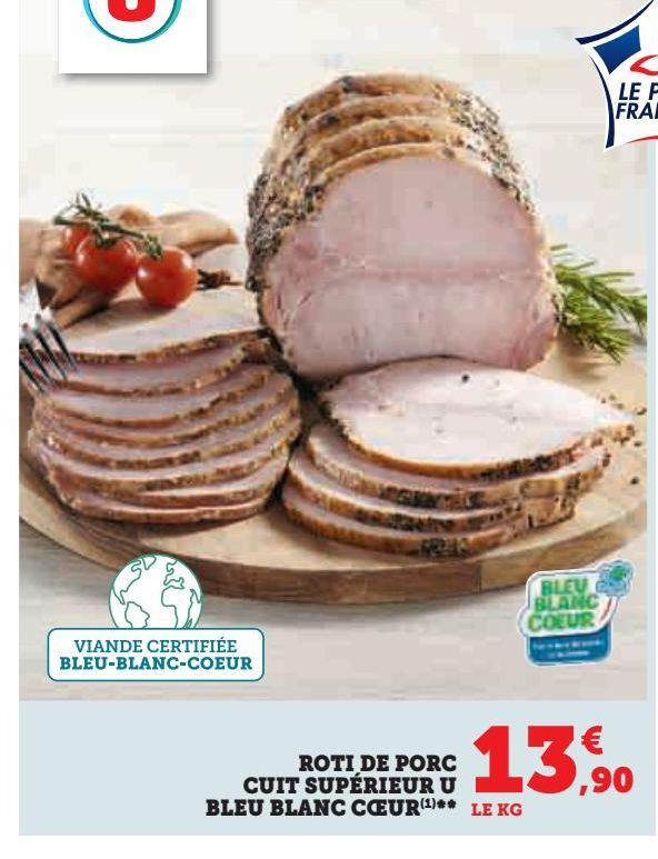 Rôti de porc cuit supérieur U bleu blanc coeur