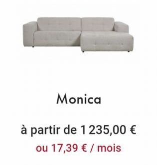 Monica  à partir de 1 235,00 € ou 17,39 € / mois  