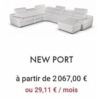new port  à partir de 2067,00 € ou 29,11 € / mois 