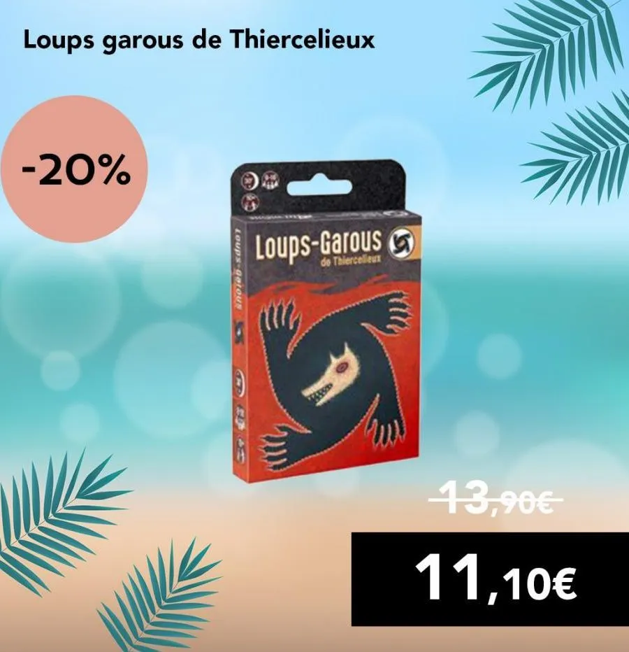 loups garous de thiercelieux  -20%  loups-geiour  loups-garous  de thiercelleux  13,90€  11,10€  