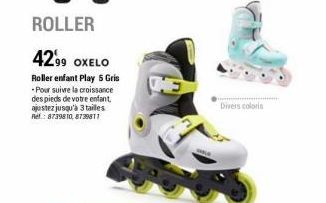 ROLLER  4299 OXELO  Roller enfant Play 5 Gris -Pour suivre la croissance des pieds de votre enfant, ajustez jusqu'à 3 tailles Ref: 8739810, 8739811  KE  Divers coloris 