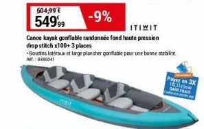 -9%  ITIWIT  Canoe kayak gonflable randonnée fond haute pression  drop stitch x100+ 3 places  Boudins latéraux et large plancher gonflable pour une bonne stabilité Ref.: 8486041  Payez en 3X 165.33mm 