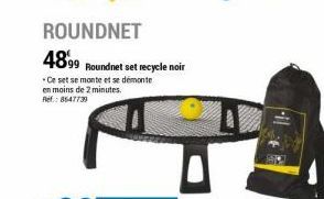 ROUNDNET  4899 Roundnet set recycle noir  *Ce set se monte et se démonte en moins de 2 minutes. Ref.: 8647739 