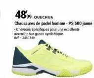 4899 quechua  chaussures de padel homme - ps 500 jaune  - chevrons spécifiques pour une excellente  accroche sur gazon synthétique.  ref: 8560140 