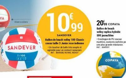 Divers coloris  SANDEVER  BV100  1099  SANDEVER  Ballon de beach volley 100 Classic cousu taille 3 Junior rose indienne  Un toucher de balle très souple et agréable pour un contact rassurant RAL: 8649