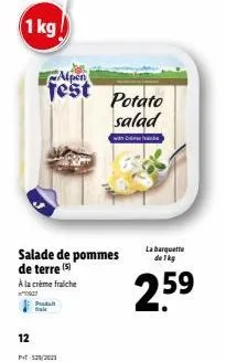 1 kg  12  alpen  test  à la crème fraiche  1927  produit  frakt  salade de pommes de terre (5)  p-520/2021  potato salad  with ch  la barquette de 1kg  2.5⁹  59 