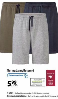 Bermuda molletonné Egalement en ligne  5.99  OEKO-TEX  COTTON AFRICA 