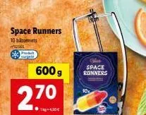 space runners  10 bâtonnets  w32565  puduh surgel  2.70  ●g-4,50€  600g  glas space runners 