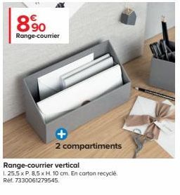 €  8.90  Range-courrier  2 compartiments  Range-courrier vertical  1. 25,5 x P. 8,5 x H. 10 cm. En carton recyclé. Réf. 7330061279545. 