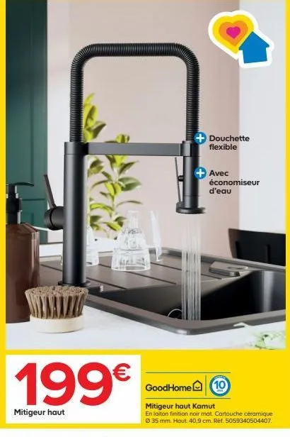 199€  mitigeur haut  douchette flexible  avec économiseur d'eau  goodhome 10  mitigeur haut kamut  en laiton finition noir mat. cartouche céramique ø 35 mm. hout. 40,9 cm. réf. 5059340504407. 