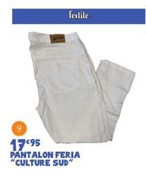 Textile  17⁹5  PANTALON FERIA "CULTURE SUD" 