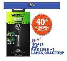 Gillette Labs  LANDS  PASSAGE  DPH  40%  EN AVANTAGE IMMEDIAT  38595  2337  RAS LABS +3 LAMES,GILLETTE P 
