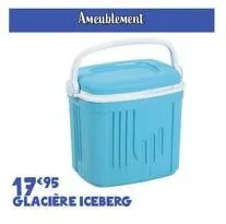 ameublement  17⁹5 glacière iceberg  g 
