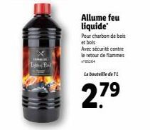 Li Bal  Allume feu liquide  Pour charbon de bois et bois  Avec sécurité contre le retour de flammes 5364  La bouteille de TL  27⁹ 