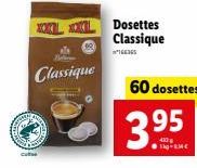 Co  Classique  Dosettes Classique  16365  60 dosettes  3.⁹5  95  1kg 8.54€  