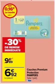 SOIT  0,16€ La couche  -30%  DE REMISE IMMEDIATE  989  692  Le paquet  Pampers  premi  Couches Premium Protection PAMPERS Talle 1(x42) 