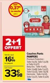 SOIT  0,37€ La couche  whet  2+1  OFFERT  Vendu sel  1699  Le paquet  Les 3 pour  33%8  Couches Pants  PAMPERS Premium Protection: Taille 4631 Taille 5x29) et Talle 627) Baby Dry: Taille 442). Taille 