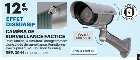 129⁹9  effet dissuasif caméra de  surveillance factice point lumineux simulant l'enregistrement d'une vidéo de surveillance. fonctionne avec 2 piles 1,5v lr06 (non fournies). réf. 3044 dont deee 0,07€