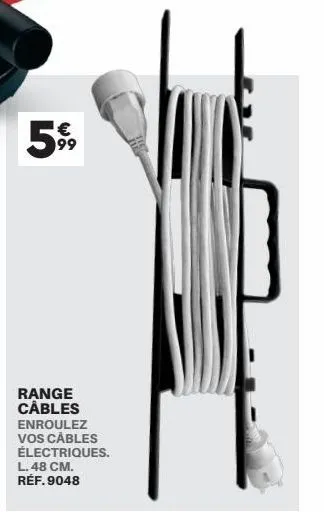 59⁹9  range câbles enroulez vos cables électriques. l. 48 cm. réf.9048 